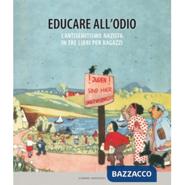 Educare all'odio. L'antisemitismo nazista in tre libri per ragazzi