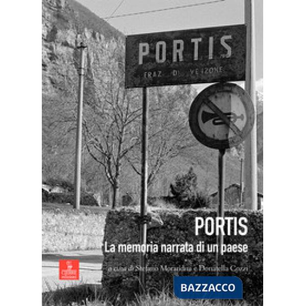 Portis. La memoria narrata di un paese. Con DVD video