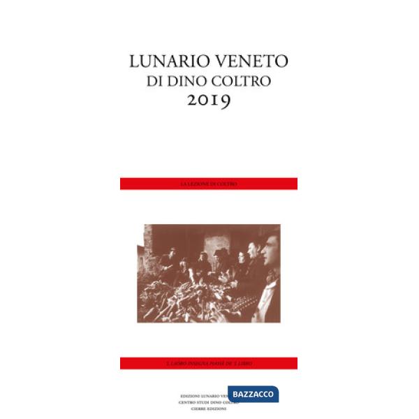 Lunario veneto 2019. I giorni di Dino Coltro