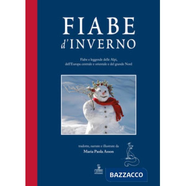 Fiabe d'inverno. Fiabe e leggende delle Alpi, dell'Europa centrale e orientale e