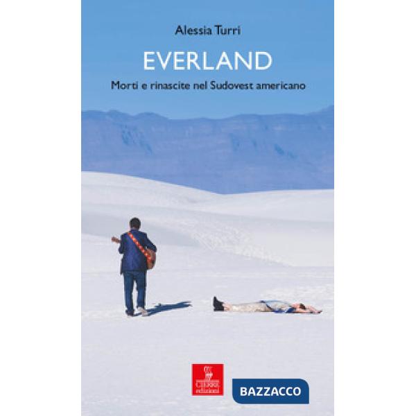 Everland. Morti e rinascite nel Sudovest americano