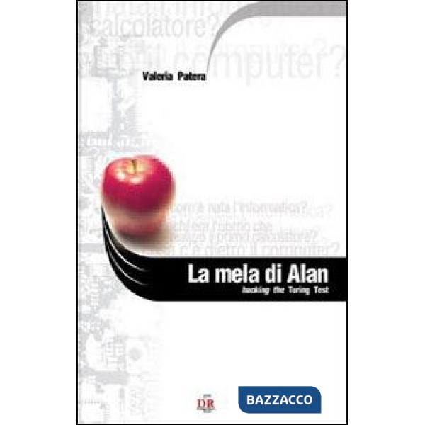 Mela di Alan. Hacking the Turing test (La)