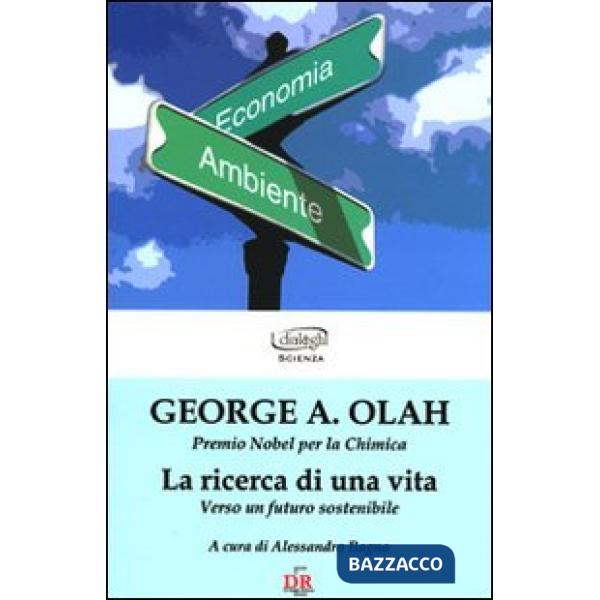 Ricerca di una vita. Verso un futuro sostenibile (La)