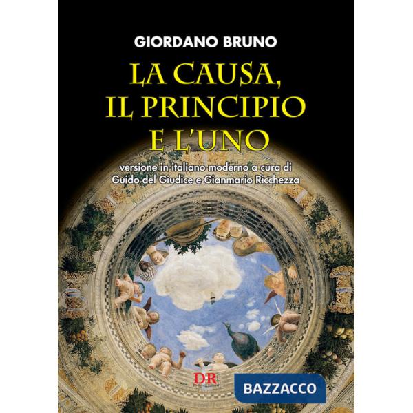 Causa, il principio e l'uno (La)