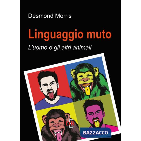 Linguaggio muto. L'uomo e gli altri animali