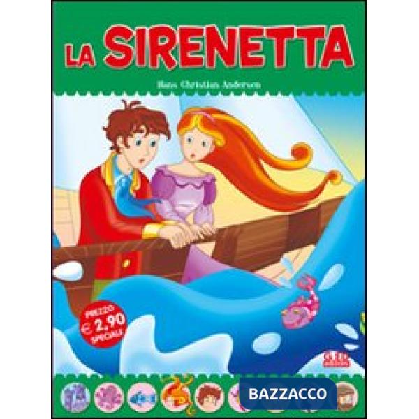 Sirenetta. Fiabe di sempre (La)