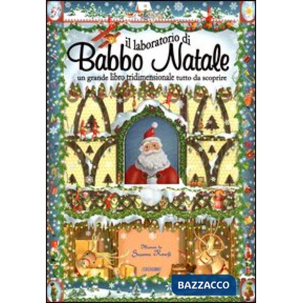 Laboratorio di Babbo Natale. Libro pop-up. Ediz. illustrata (Il)