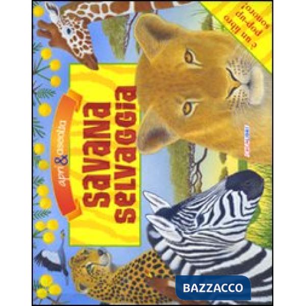 Savana selvaggia. Libro sonoro e pop-up