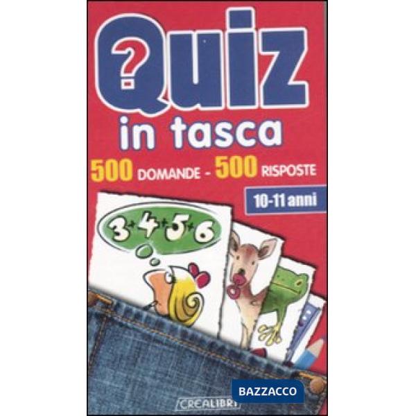 Quiz in tasca. 500 domande 500 risposte