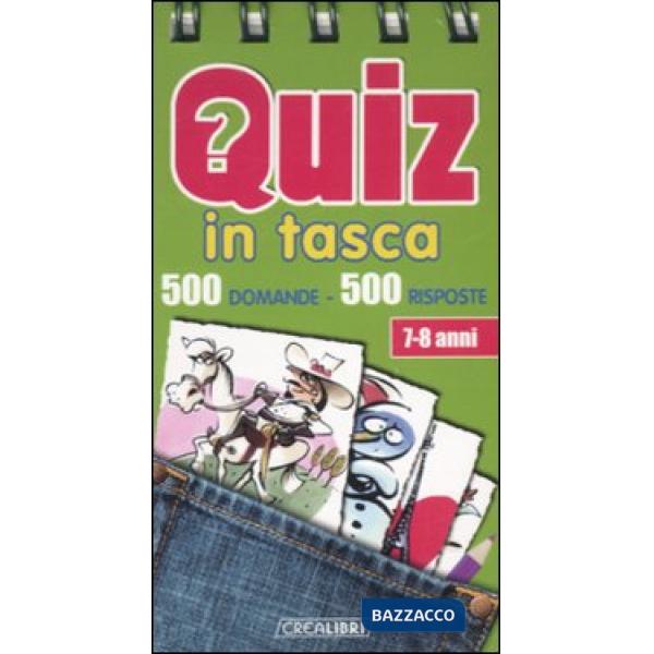 Quiz in tasca. 500 domande 500 risposte