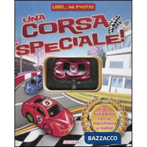 Corsa speciale. Libri... in pista! Ediz. illustrata. Con gadget (Una)