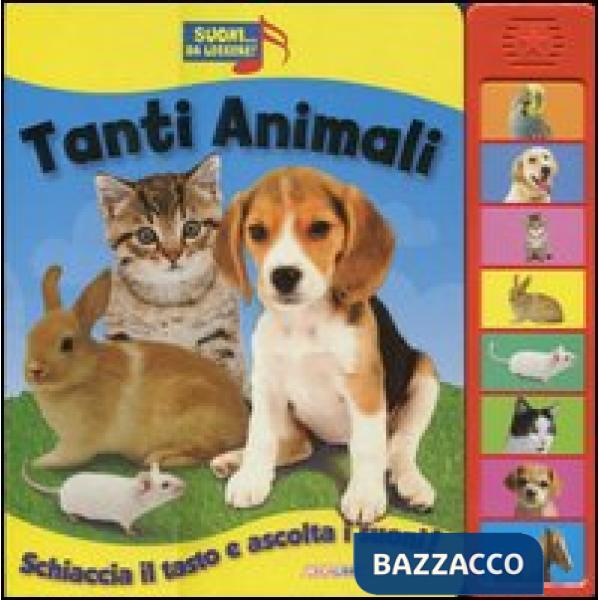 Tanti animali. Libro sonoro. Ediz. illustrata