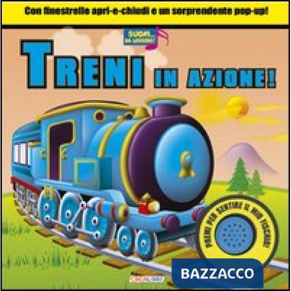 Treni in azione! Libro sonoro. Ediz. illustrata
