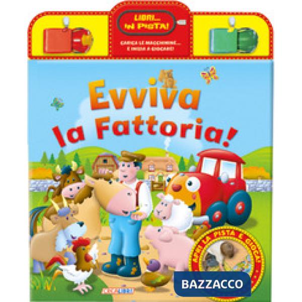 Evviva la fattoria! Libri... in pista! Con gadget