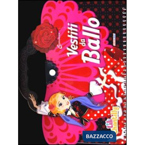 Vestiti da ballo. Con adesivi. Ediz. illustrata