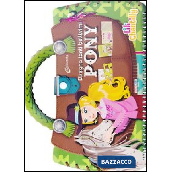 Disegna tanti bellissimi pony. Con adesivi. Ediz. illustrata