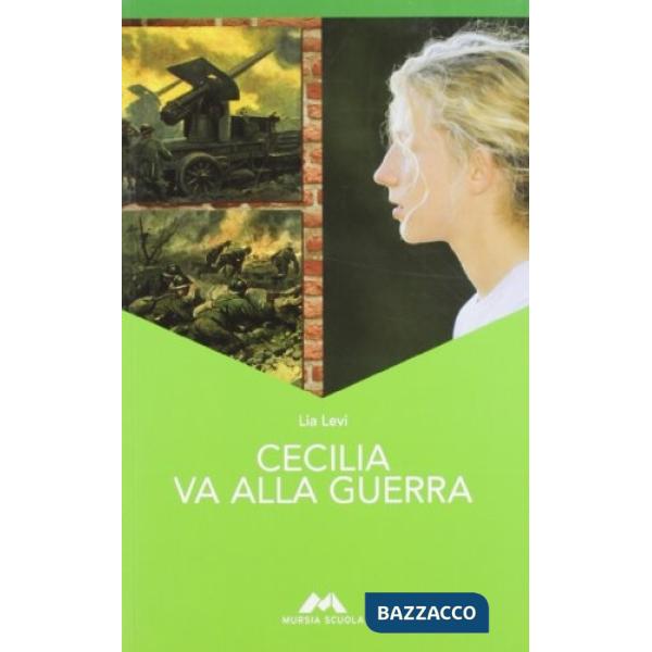 CECILIA VA ALLA GUERRA