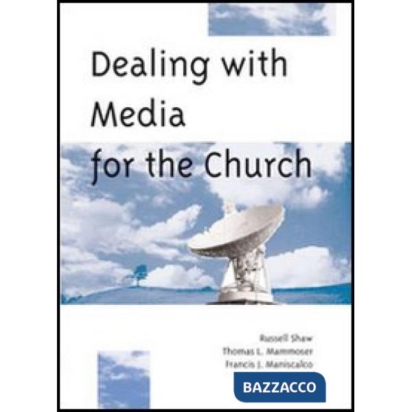 Dealing with media for the Church