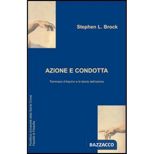 Azione e condotta: Tommaso D'Aquino e la teoria dell'azione