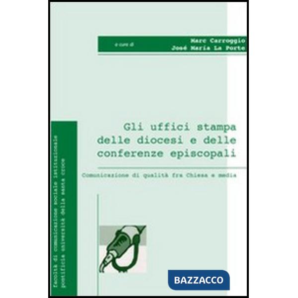 Uffici stampa delle diocesi e delle conferenze episcopali. Comunicazione di qual