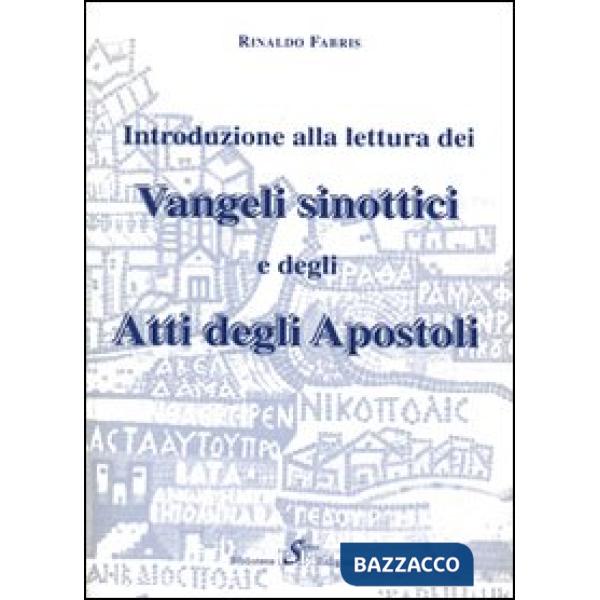 Introduzione alla lettura dei vangeli sinottici e degli Atti degli Apostoli
