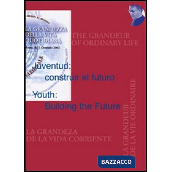 Juventud: construir el futuro-Youth: Building the Future