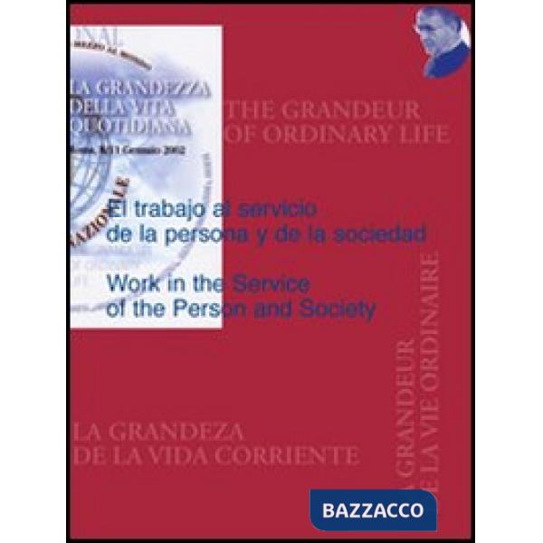 Work in service of the person and society-El trabajo al servicio de la persona d