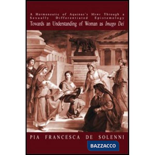 Hermeneutic of Aquinas's «mens» through a sexually differentiated epistemology t