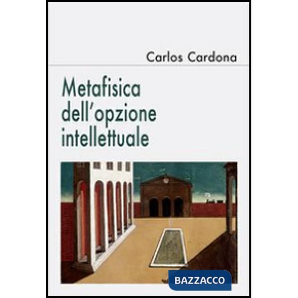 Metafisica dell'opzione intellettuale