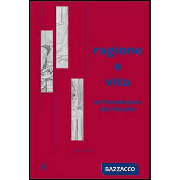 Ragione e vita. Un'introduzione alla filosofia