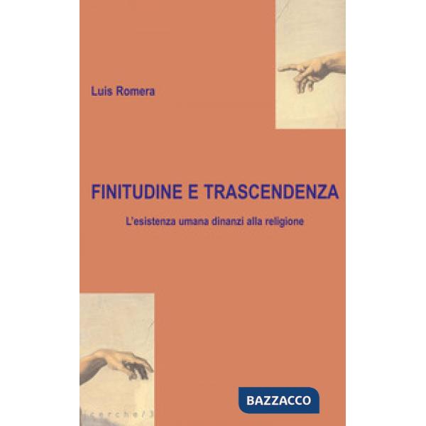 Finitudine e trascendenza. L'esistenza umana dinanzi alla religione