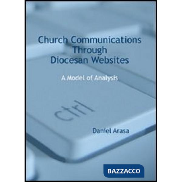 Church communications through diocesan websites. A model of analysis