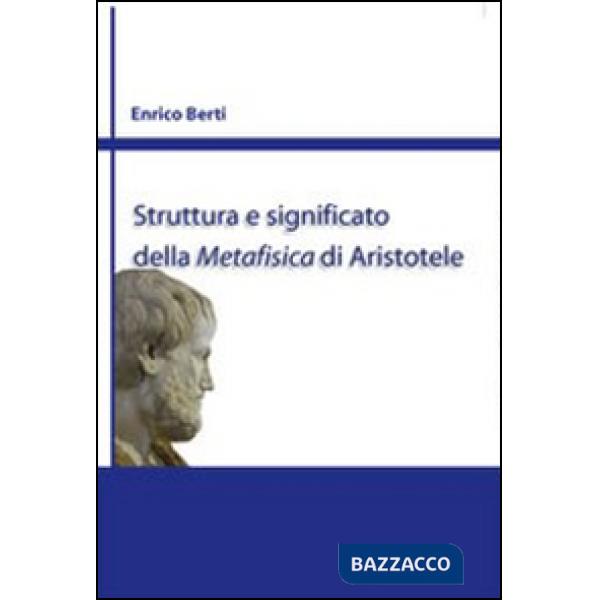 Struttura e significato della Metafisica di Aristotele