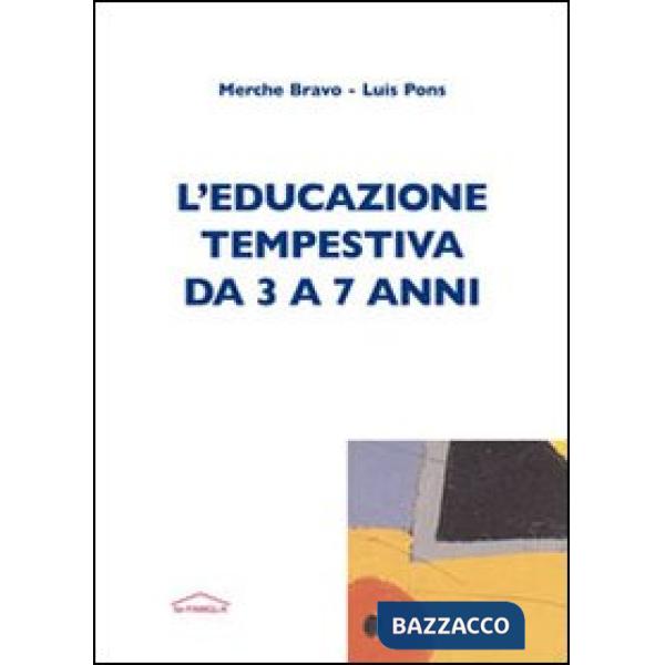 Educazione tempestiva da 3 a 7 anni (L')
