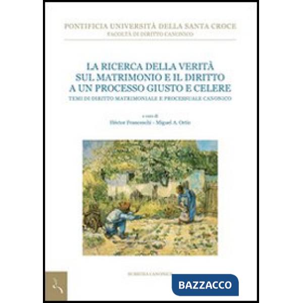 Ricerca della verità sul matrimonio e il diritto a un processo giusto e celere (