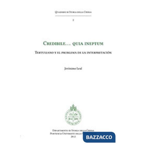 Credibile... quia ineptum. Tertulliano y el problema de la interpretación
