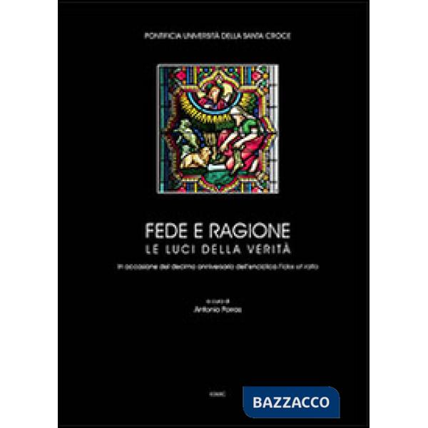 Fede e ragione. Le luci della verità