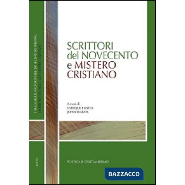 Scrittori del Novecento e mistero cristiano