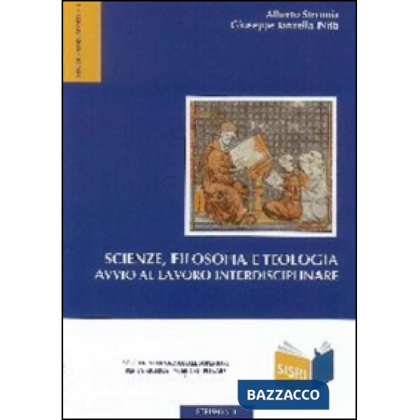 Scienze, filosofia e teologia. Avvio al lavoro interdisciplinare