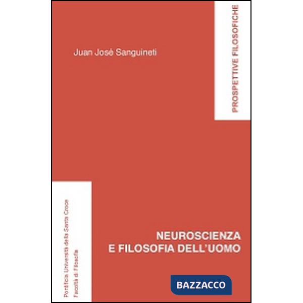 Neuroscienza e filosofia dell'uomo