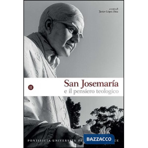 San Josemaría e il pensiero teologico. Vol. 2