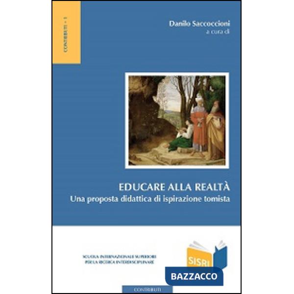 Educare alla realtà. Una proposta didattica di ispirazione tomista