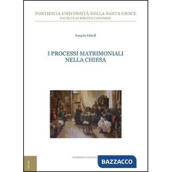 Processi matrimoniali nella Chiesa (I)