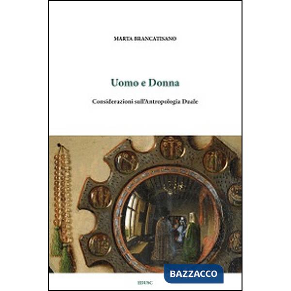Uomo e donna. Considerazioni sull'antropologia duale