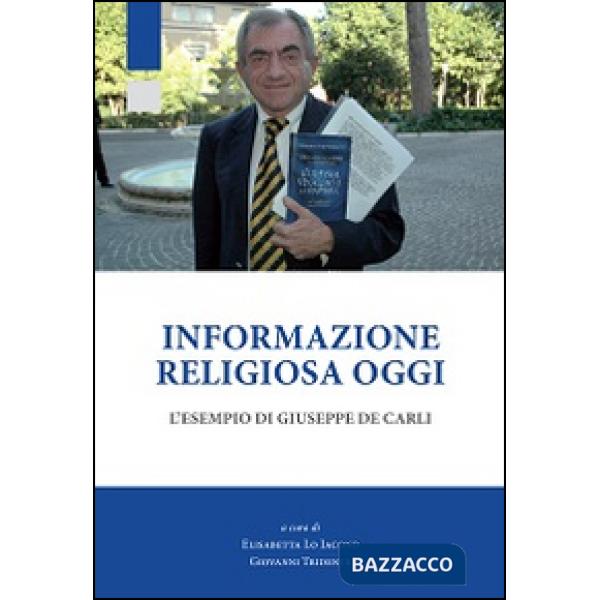 Informazione religiosa oggi. L'esempio di Giuseppe De Carli