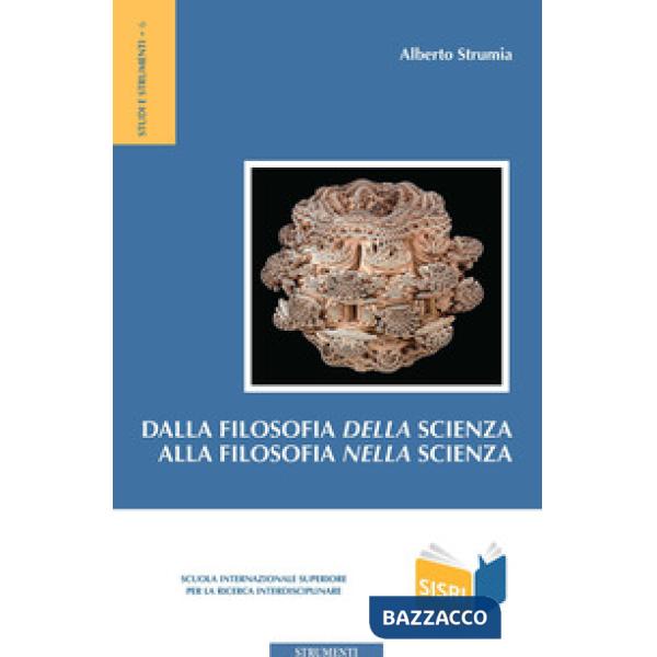 Dalla filosofia della scienza alla filosofia nella scienza