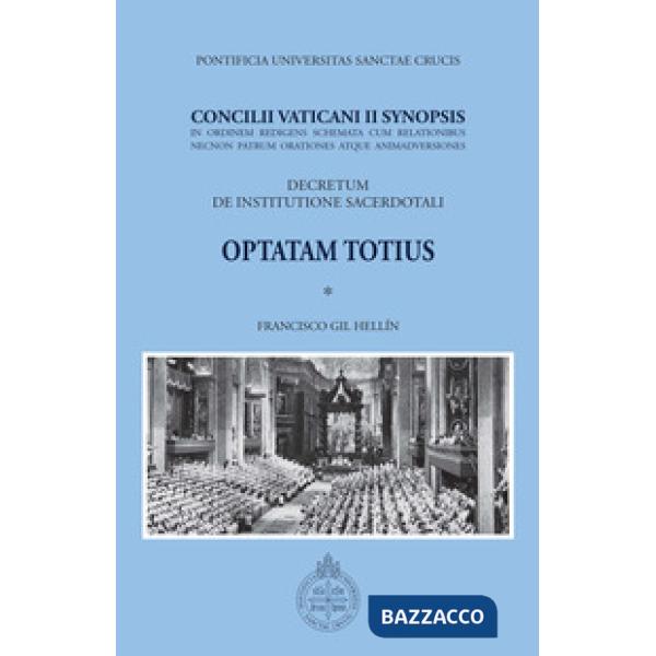 Concilii Vaticani II Synopsis. Optatam totius. Decretum de institutione sacerdot