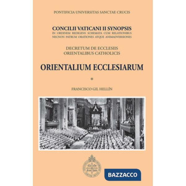 Orientalium ecclesiarum. Concilii Vaticani II synopsis. Declaratio de ecclesiis 