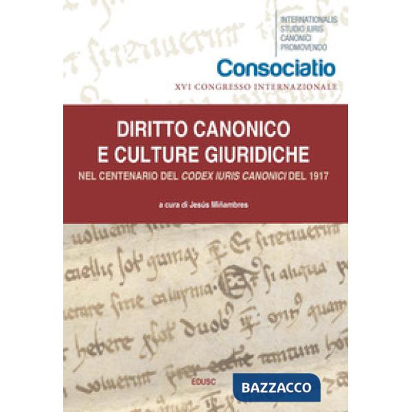 Diritto canonico e culture giuridiche. Nel centenario del Codex Iuris Canonici d
