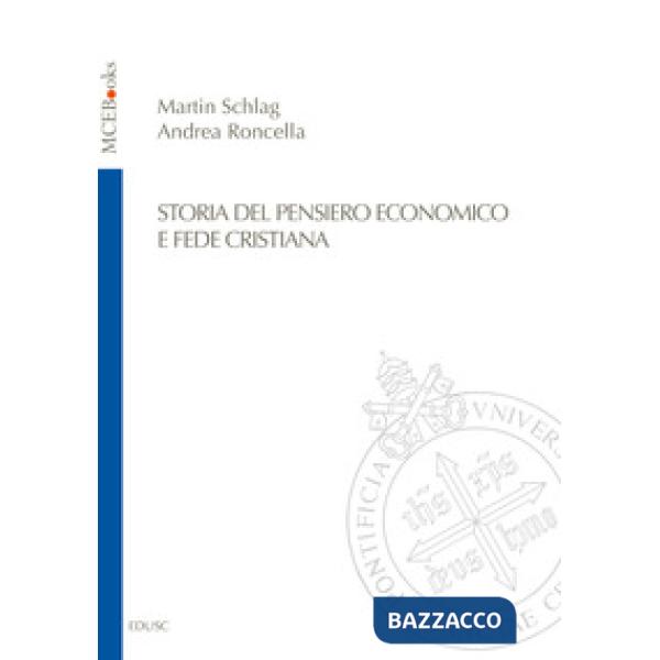Storia del pensiero economico e fede cristiana